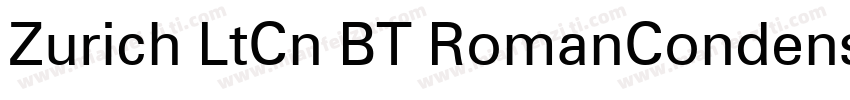 Zurich LtCn BT RomanCondensed字体转换